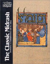 THE CLASSIC MIDRASH: TANNAITIC COMMENTAIRIES ON THE BIBLE (CLASSICS OF WESTERN SPIRITUALITY)