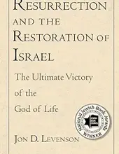 RESURRECTION AND THE RESTORATION OF ISRAEL