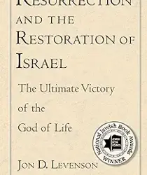 RESURRECTION AND THE RESTORATION OF ISRAEL