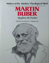 MAKERS OF THE MODERN THEOLOGICAL MIND: MARTIN BUBER 