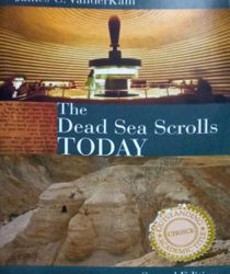 THE DEAD SEA SCROLLS TODAY