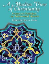 A MUSLIM VIEW OF CHRISTIANITY