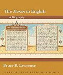 THE KORAN IN ENGLISH: A BIOGRAPHY