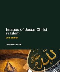 IMAGES OF JESUS CHRIST IN ISLAM