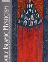 EARLY ISLAMIC MYSTICISM: SUFI, QUR'AN, MI'RAJ, POETIC AND THEOLOGICAL WRITINGS (CLASSICS OF WESTERN SPIRITUALITY)