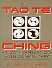 THE TAO TE CHING: A NEW TRANSLATION WITH COMMENTARY