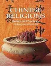 CHINESE RELIGIONS: BELIEFS AND PRACTICES