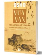 VỪA VẶN: THUẬN THEO LẼ TỰ NHIÊN - MỘT DIỄN GIẢI TINH THẦN VỀ TRANG TỬ