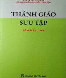 THÁNH GIÁO SƯU TẬP NĂM ẤT TỴ 1965