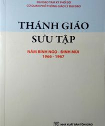 THÁNH GIÁO SƯU TẬP NĂM BÍNH NGỌ - ĐINH MÙI 1966-1967