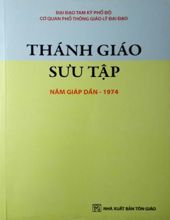 THÁNH GIÁO SƯU TẬP NĂM GIÁP DẦN 1974