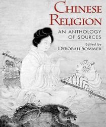 CHINESE RELIGION: AN ANTHOLOGY OF SOURCES