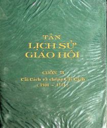 TÂN LỊCH SỬ GIÁO HỘI - CUỐN III