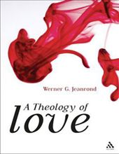 A THEOLOGY OF LOVE