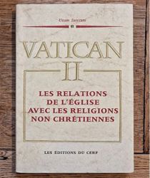 VATICAN II: LES RELATIONS DE L'ÉGLISE AVEC LES RELIGIONS NON CHRÉTIENNES