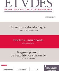 ÉTVDES: REVUE DE CULTURE CONTEMPORAINE: NO 4220, MENSUEL-OCTOBRE 2015