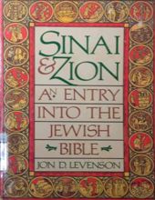 SINAI AND ZION: AN ENTRY INTO THE JEWISH BIBLE