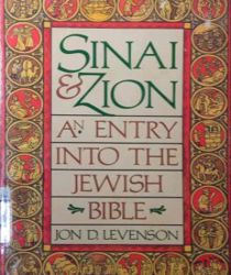 SINAI AND ZION: AN ENTRY INTO THE JEWISH BIBLE