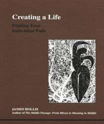 CREATING A LIFE: FINDING YOUR INDIVIDUAL PATH