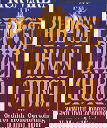 THE PURPOSE DRIVEN CHURCH