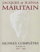 JACQUES ET RAÏSSA MARITAIN: OEUVRES COMPLÈTES. VOL. IX, 1947-1951