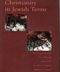 CHRISTIANITY IN JEWISH TERMS