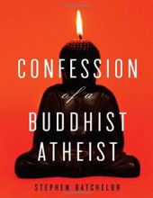 CONFESSION OF A BUDDHIST ATHEIST