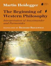 THE BEGINNING OF WESTERN PHILOSOPHY: INTERPRETATION OF ANAXIMANDER AND PARMENIDES 