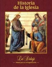 HISTORIA DE LA IGLESIA: DESDE EL SIGLO I AL SIGLO XVIII