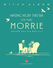 NHỮNG NGÀY THỨ BA VỚI THẦY MORRIE