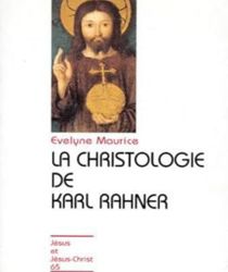 LA CHRISTOLOGIE DE KARL RAHNER