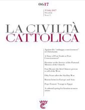 LA CIVILTÀ CATTOLICA: VOL. 1, NO 6, JULY 2017