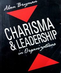 CHARISMA AND LEADERSHIP IN ORGANIZATIONS 