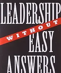 LEADERSHIP WITHOUT EASY ANSWERS 