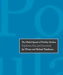 THE GLOBAL SPREAD OF FERTILITY DECLINE 