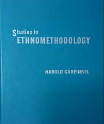 STUDIES IN ETHNOMETHODOLOGY