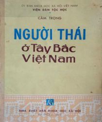 NGƯỜI THÁI Ở TÂY BẮC VIỆT NAM