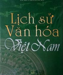 LỊCH SỬ VĂN HÓA VIỆT NAM