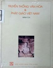 TRUYỀN THỐNG VĂN HÓA VÀ PHẬT GIÁO VIỆT NAM