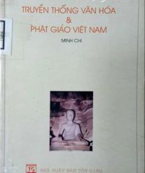 TRUYỀN THỐNG VĂN HÓA VÀ PHẬT GIÁO VIỆT NAM