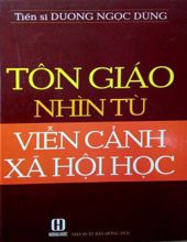 TÔN GIÁO NHÌN TỪ VIỄN CẢNH XÃ HỘI HỌC