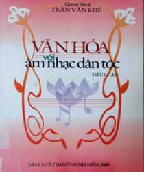 VĂN HÓA VỚI ÂM NHẠC DÂN TỘC