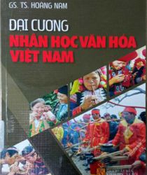 ĐẠI CƯƠNG NHÂN HỌC VĂN HÓA VIỆT NAM