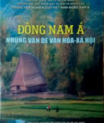 ĐÔNG NAM Á NHỮNG VẤN ĐỀ VĂN HÓA XÃ HỘI