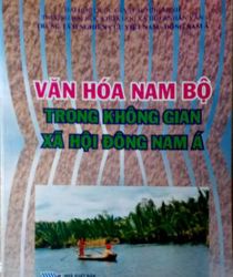 VĂN HÓA NAM BỘ TRONG KHÔNG GIAN XÃ HỘI ĐÔNG NAM Á