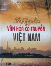 VỀ NGUỒN VĂN HÓA CỔ TRUYỀN VIỆT NAM