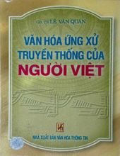 VĂN HOÁ ỨNG XỬ TRUYỀN THỐNG CỦA NGƯỜI VIỆT