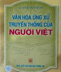 VĂN HOÁ ỨNG XỬ TRUYỀN THỐNG CỦA NGƯỜI VIỆT