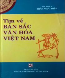 TÌM VỀ BẢN SẮC VĂN HÓA VIỆT NAM