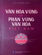 VĂN HÓA VÙNG VÀ PHÂN VÙNG VĂN HÓA VIỆT NAM